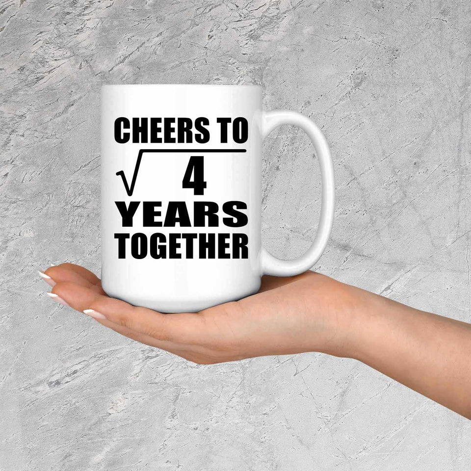 2nd Anniversary Cheers To Square Root of 4 Years Together - 15oz Coffee Mug