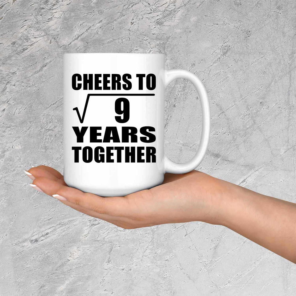 3rd Anniversary Cheers To Square Root of 9 Years Together - 15oz Coffee Mug