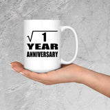 1st Anniversary Square Root of 1 Year Anniversary - 15oz Coffee Mug