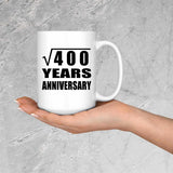 20th Anniversary Square Root of 400 Years Anniversary - 15oz Coffee Mug
