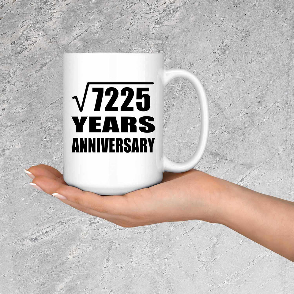 85th Anniversary Square Root of 7225 Years Anniversary - 15oz Coffee Mug