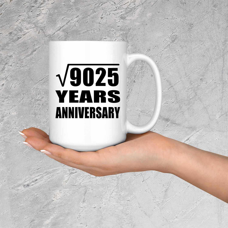 95th Anniversary Square Root of 9025 Years Anniversary - 15oz Coffee Mug