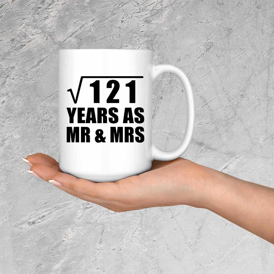 11th Anniversary Square Root of 121 Years As Mr & Mrs - 15oz Coffee Mug