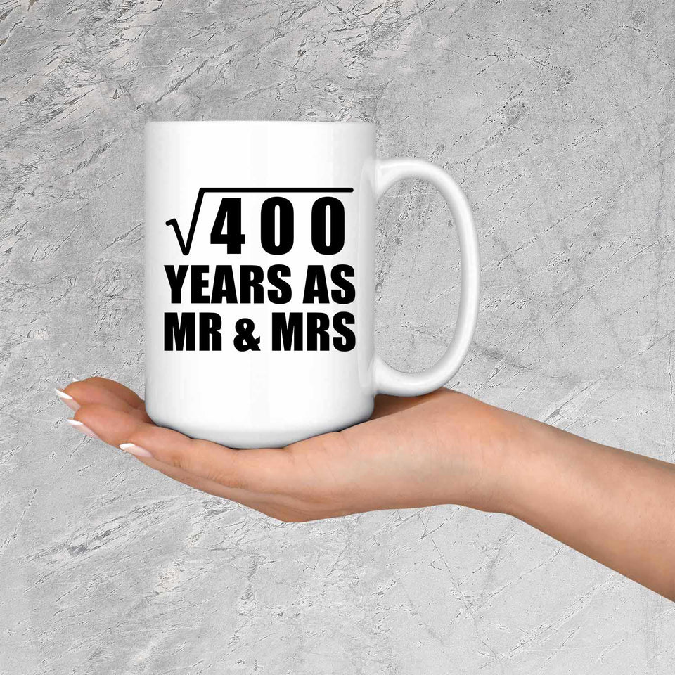 20th Anniversary Square Root of 400 Years As Mr & Mrs - 15oz Coffee Mug