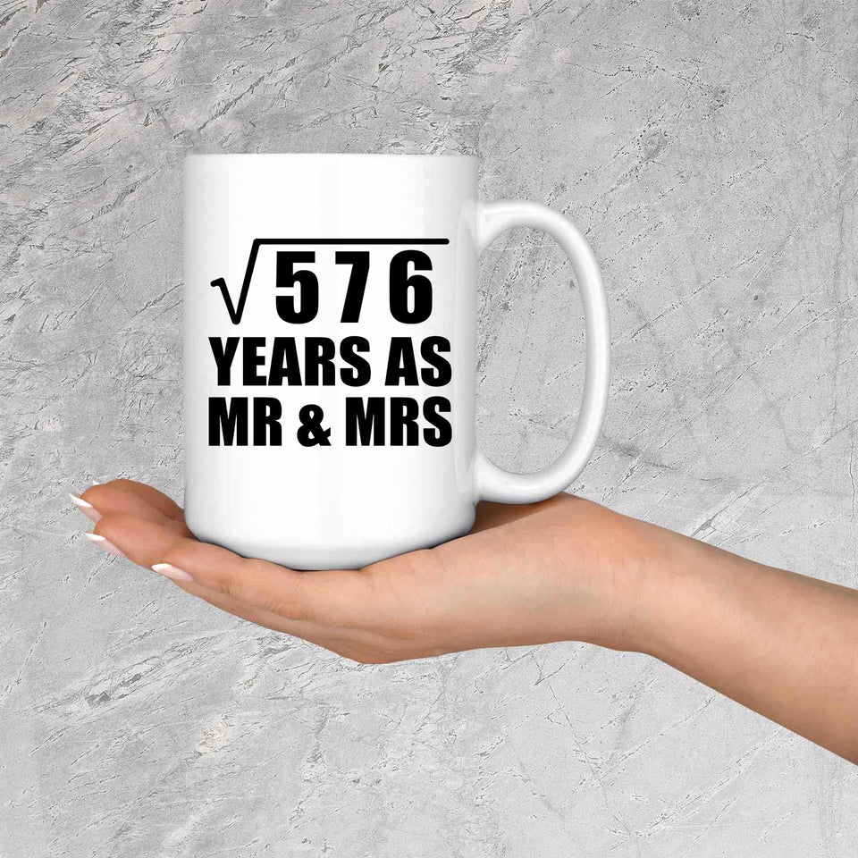 24th Anniversary Square Root of 576 Years As Mr & Mrs - 15oz Coffee Mug