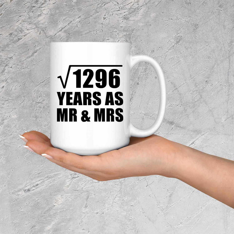 36th Anniversary Square Root of 1296 Years As Mr & Mrs - 15oz Coffee Mug