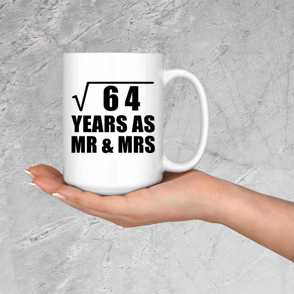 8th Anniversary Square Root of 64 Years As Mr & Mrs - 15oz Coffee Mug