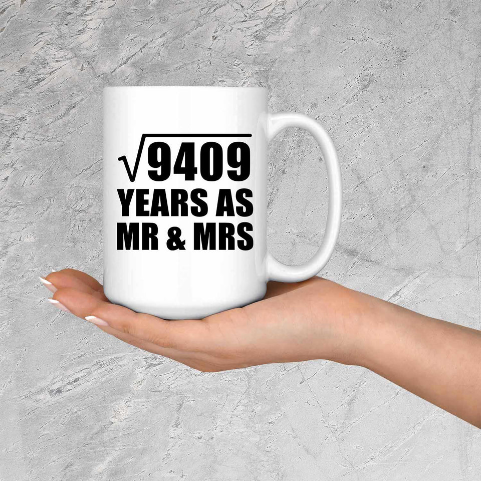 97th Anniversary Square Root of 9409 Years As Mr & Mrs - 15oz Coffee Mug