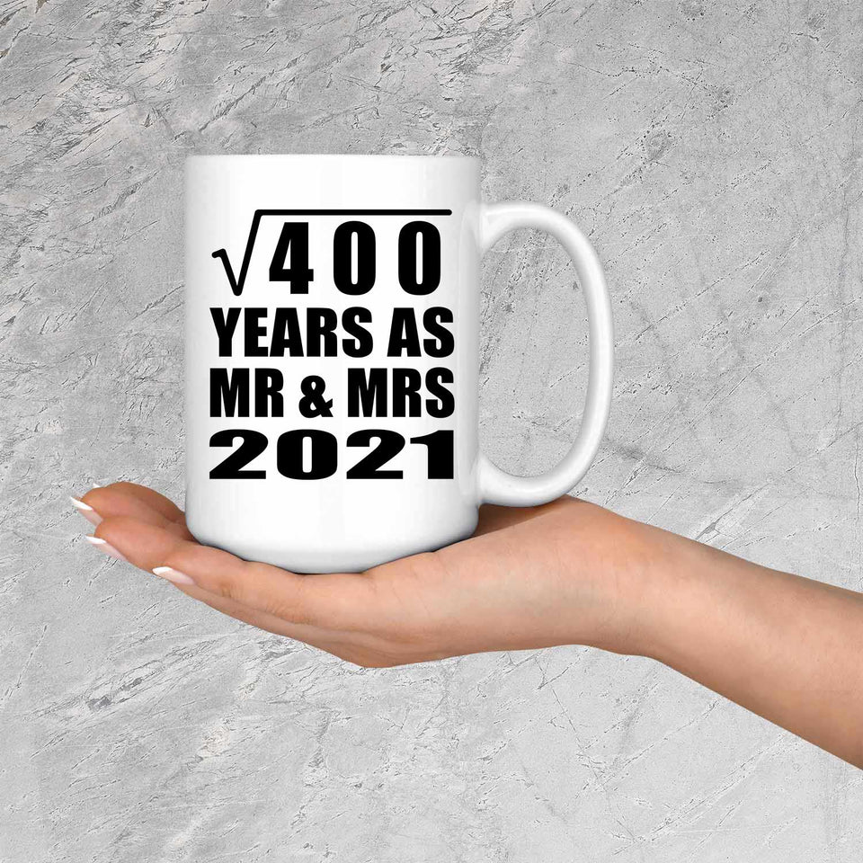 20th Anniversary Square Root of 400 Years As Mr & Mrs 2021 - 15oz Coffee Mug