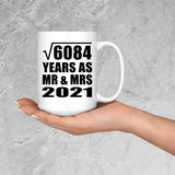 78th Anniversary Square Root of 6084 Years As Mr & Mrs 2021 - 15oz Coffee Mug