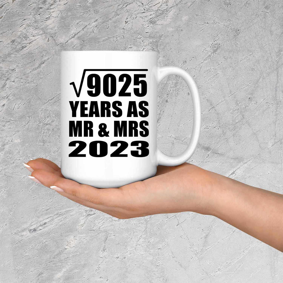 95th Anniversary Square Root of 9025 Years As Mr & Mrs 2023 - 15oz Coffee Mug