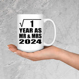 1st Anniversary Square Root of 1 Year As Mr & Mrs 2024 - 15oz Coffee Mug