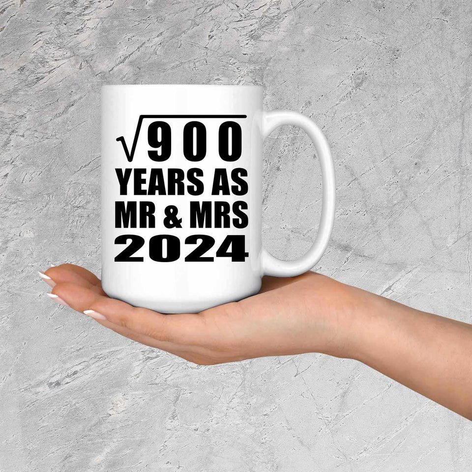 30th Anniversary Square Root of 900 Years As Mr & Mrs 2024 - 15oz Coffee Mug