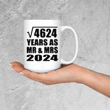 68th Anniversary Square Root of 4624 Years As Mr & Mrs 2024 - 15oz Coffee Mug
