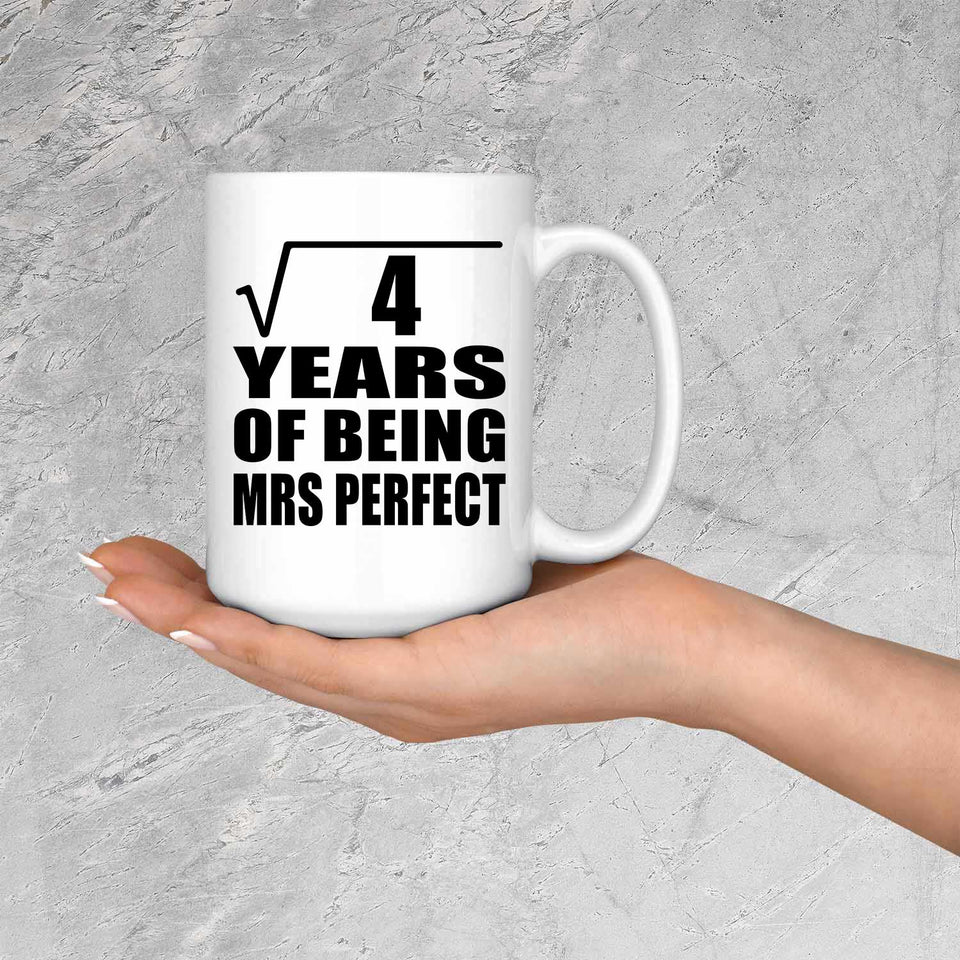 2nd Anniversary Square Root of 4 Years of Mrs Perfect - 15oz Coffee Mug