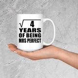 2nd Anniversary Square Root of 4 Years of Mrs Perfect - 15oz Coffee Mug