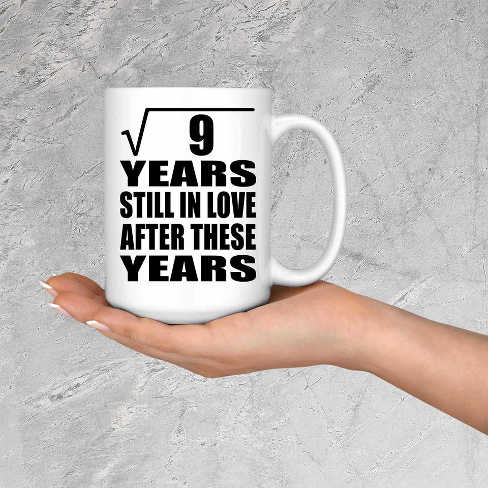 3rd Anniversary Square Root of 9 Years Still In Love - 15oz Coffee Mug