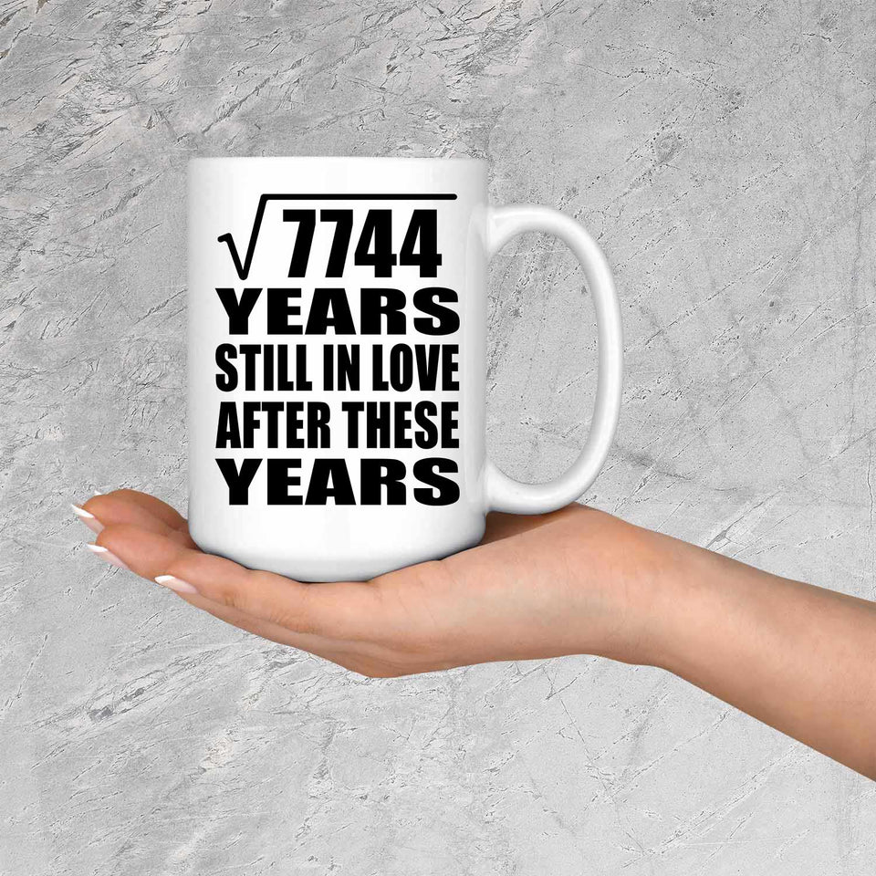 88th Anniversary Square Root of 7744 Years Still In Love - 15oz Coffee Mug