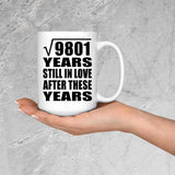 99th Anniversary Square Root of 9801 Years Still In Love - 15oz Coffee Mug