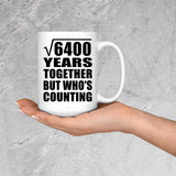 80th Anniversary Square Root of 6400 Years Who's Counting - 15oz Coffee Mug