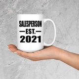 Salesperson Established EST. 2021 - 15oz Coffee Mug