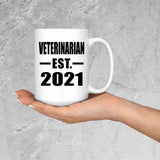 Veterinarian Established EST. 2021 - 15oz Coffee Mug