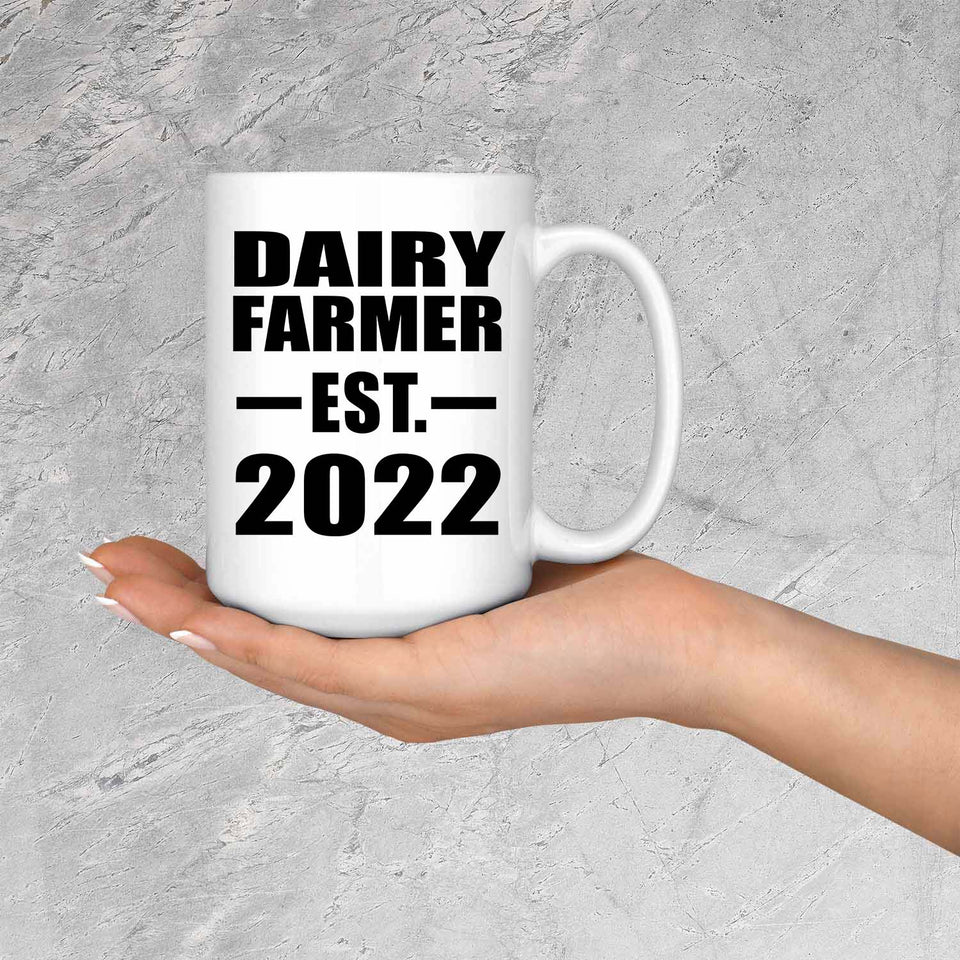 Dairy Farmer Established EST. 2022 - 15oz Coffee Mug