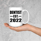 Dentist Established EST. 2022 - 15oz Coffee Mug