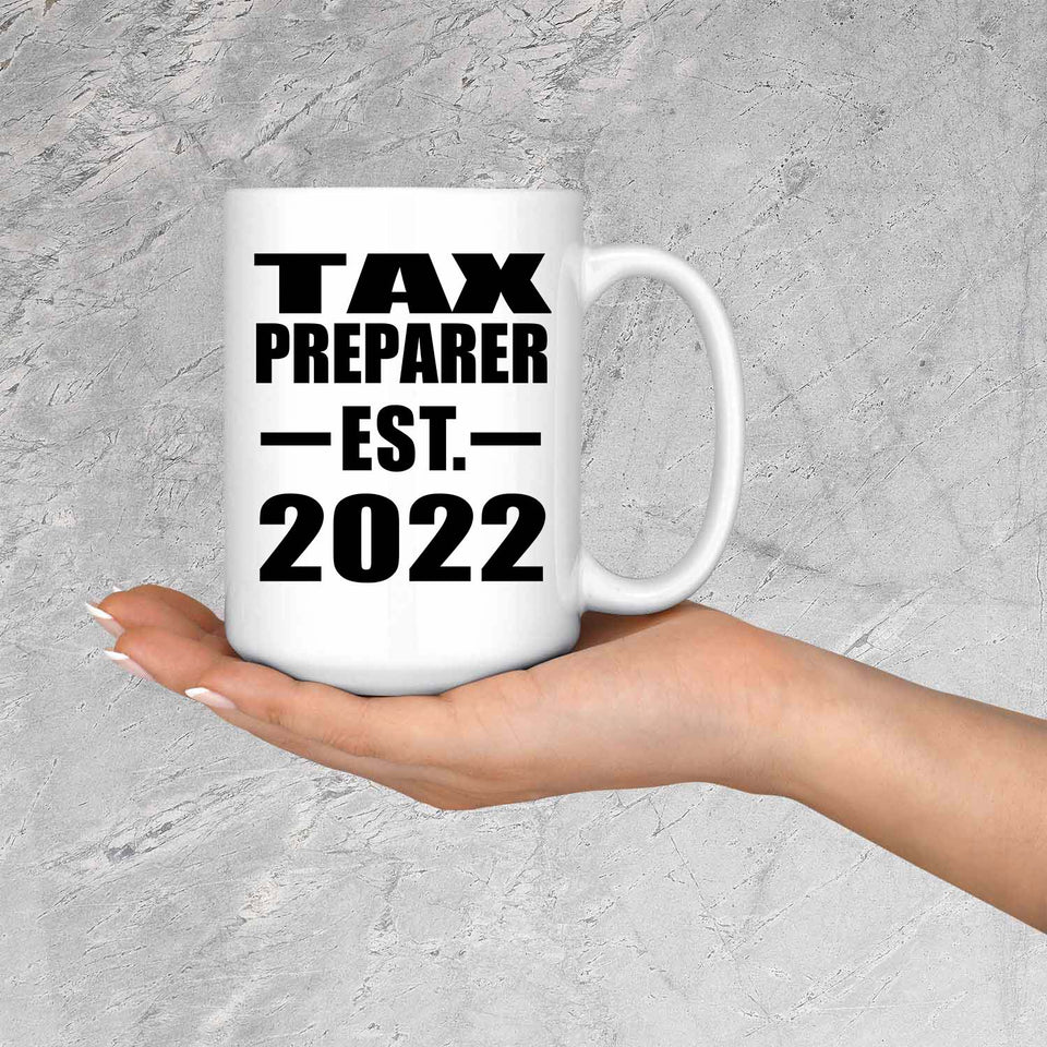 Tax Preparer Established EST. 2022 - 15oz Coffee Mug