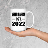Veterinarian Established EST. 2022 - 15oz Coffee Mug