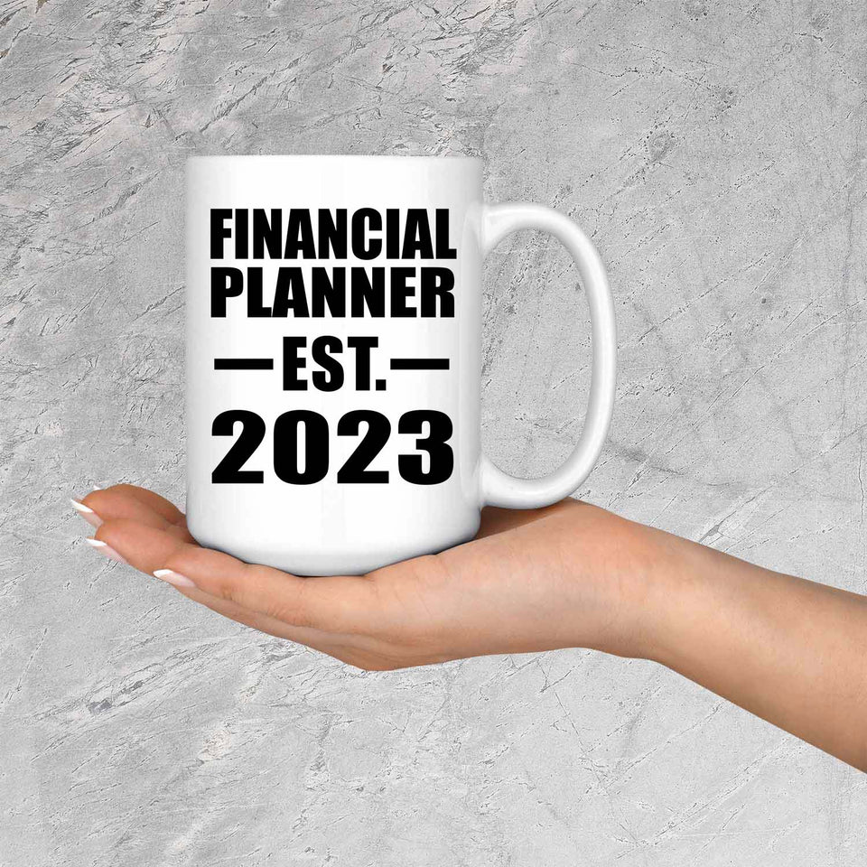 Financial Planner Established EST. 2023 - 15oz Coffee Mug