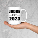 Judge Established EST. 2023 - 15oz Coffee Mug