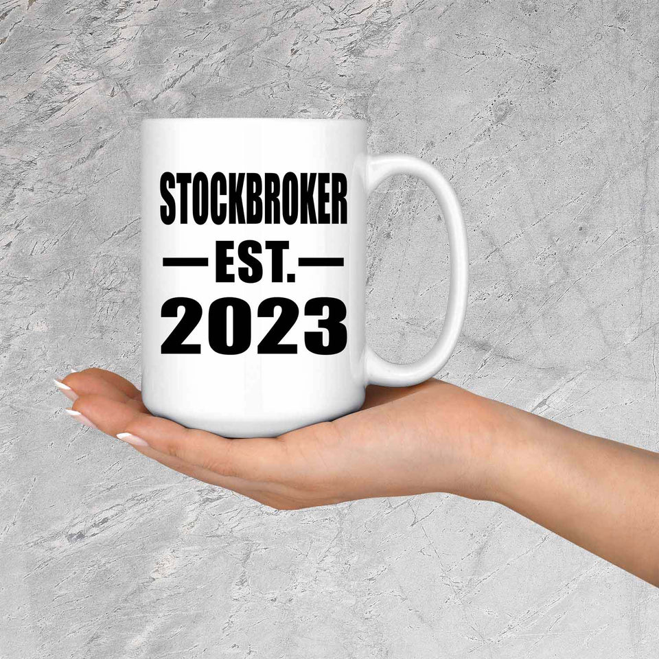 Stockbroker Established EST. 2023 - 15oz Coffee Mug