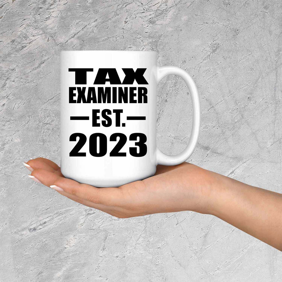 Tax Examiner Established EST. 2023 - 15oz Coffee Mug