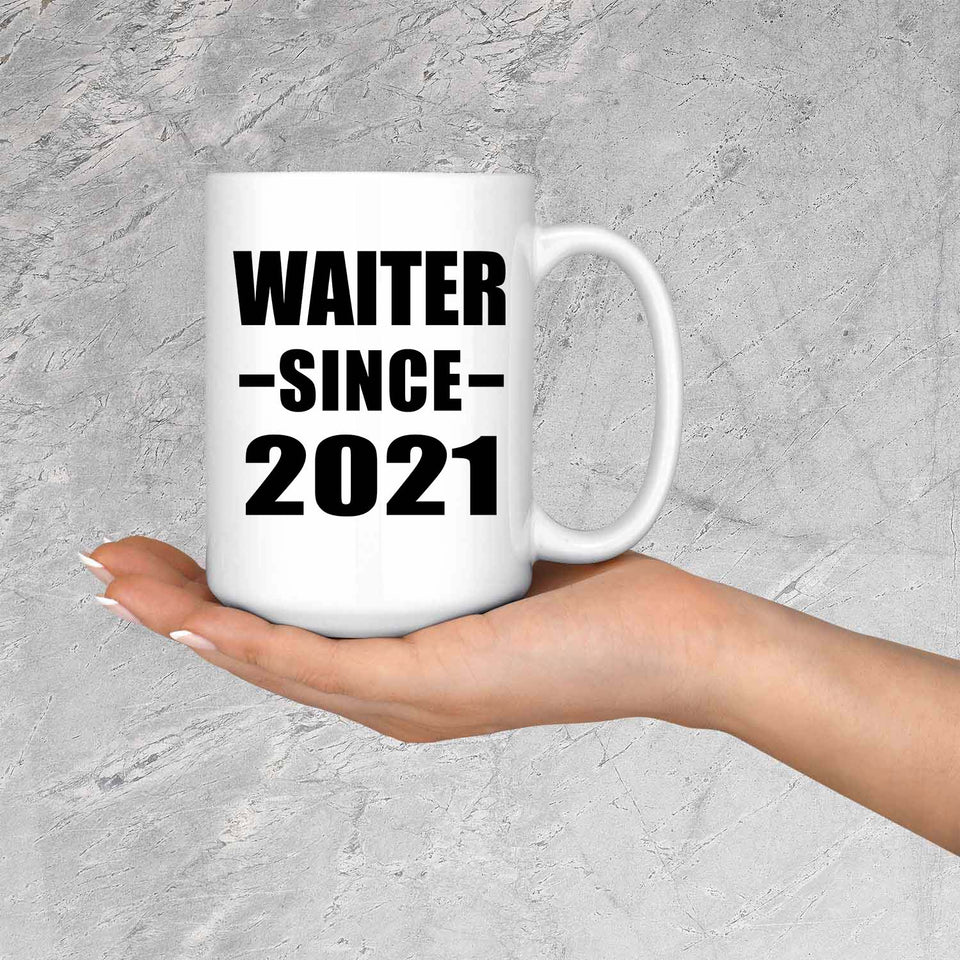 Waiter Since 2021 - 15oz Coffee Mug