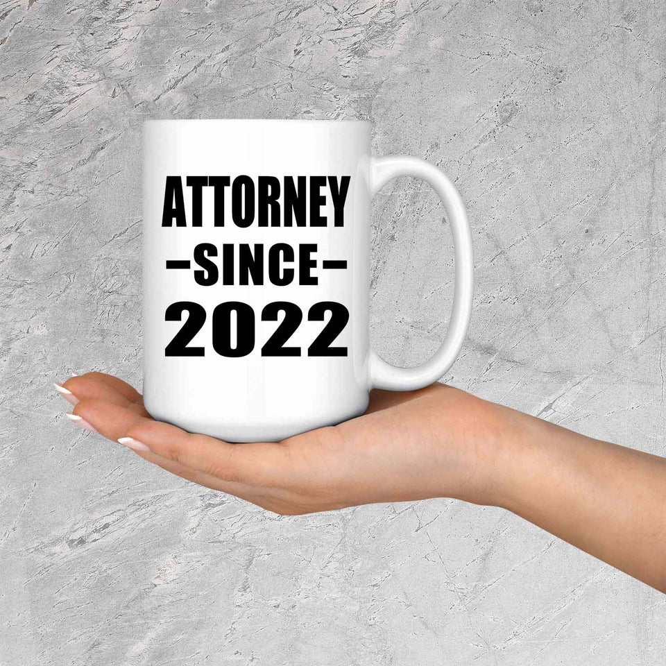Attorney Since 2022 - 15oz Coffee Mug