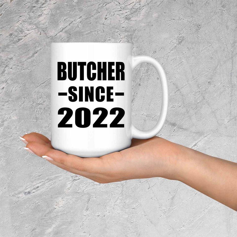 Butcher Since 2022 - 15oz Coffee Mug