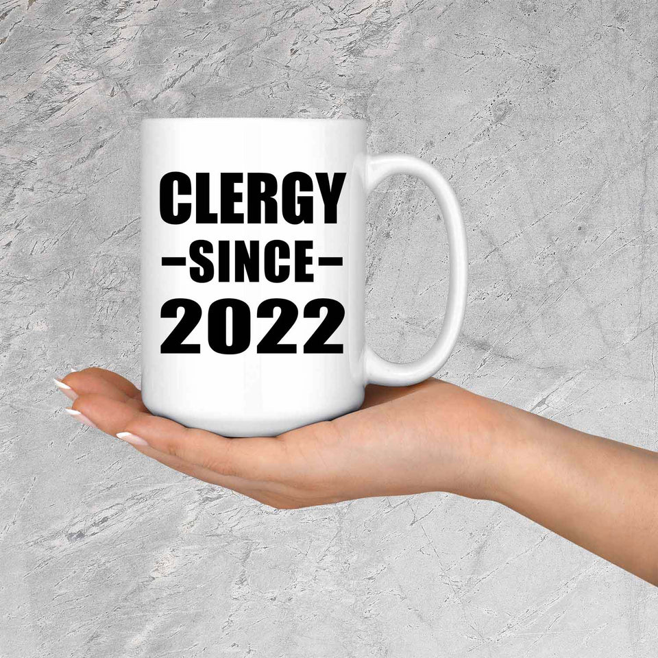 Clergy Since 2022 - 15oz Coffee Mug