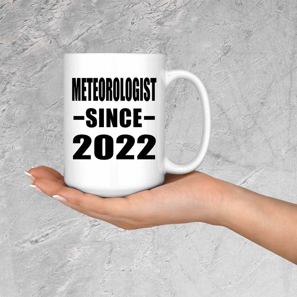Meteorologist Since 2022 - 15oz Coffee Mug