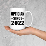 Optician Since 2022 - 15oz Coffee Mug