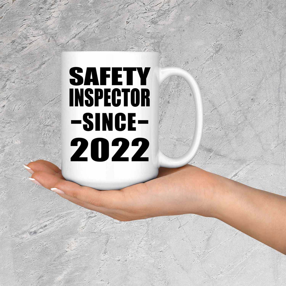 Safety Inspector Since 2022 - 15oz Coffee Mug