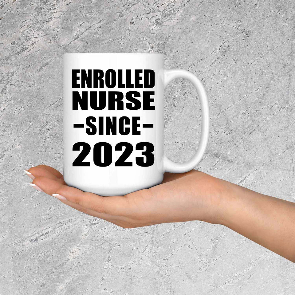 Enrolled Nurse Since 2023 - 15oz Coffee Mug