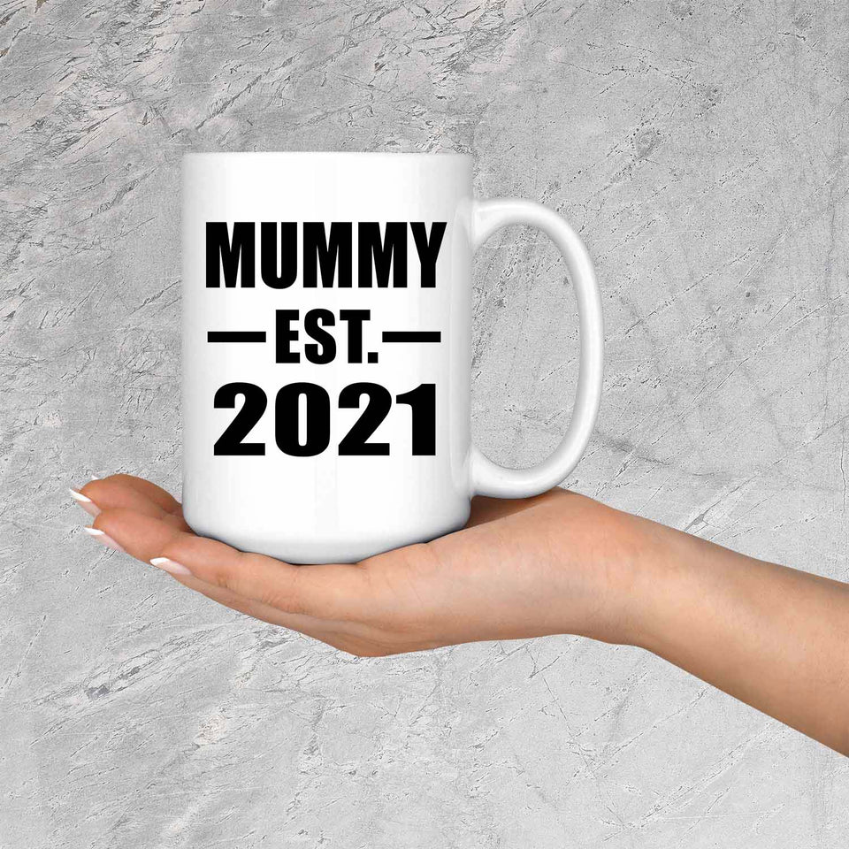 Mummy Established EST. 2021 - 15oz Coffee Mug