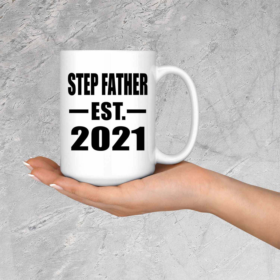 Step Father Established EST. 2021 - 15oz Coffee Mug