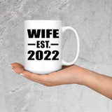 Wife Established EST. 2022 - 15oz Coffee Mug