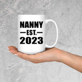 Nanny Established EST. 2023 - 15oz Coffee Mug