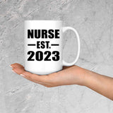 Nurse Established EST. 2023 - 15oz Coffee Mug