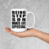 Being Step Son Makes Life Special - 15oz Coffee Mug