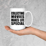 Collecting Movies Makes Life Special - 15oz Coffee Mug