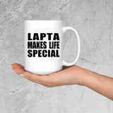Lapta Makes Life Special - 15oz Coffee Mug
